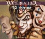 Weyerbacher Brewing Co - Blithering Idiot Barley-Wine Style Ale